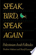 Speak, bird, speak again : Palestinian Arab folktales /