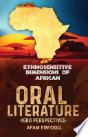 Ethnosensitive dimensions of African oral literature : Igbo perspectives /