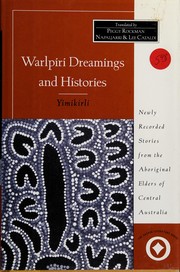 Yimikirli = Warlpiri dreamings and histories /