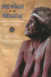 Wise women of the dreamtime : aboriginal tales of the ancestral powers /