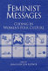 Feminist messages : coding in women's folk culture /