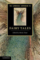 The Cambridge companion to fairy tales /