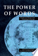 The power of words : studies on charms and charming in Europe /