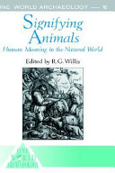 Signifying animals : human meaning in the natural world /