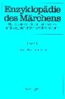 Enzyklopädie des Märchens : Handwörterbuch zur historischen und vergleichenden Erzählforschung /