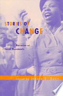 Stories of change : narrative and social movements /