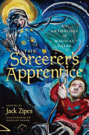 The sorcerer's apprentice : an anthology of magical tales /