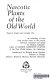 Narcotic plants of the old world used in rituals and everyday life : an anthology of texts from ancient times to the present /