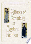 Cultures of femininity in modern fashion /