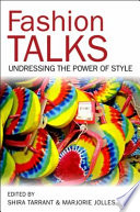 Fashion talks : undressing the power of style /