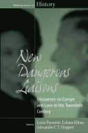 New dangerous liaisons : discourses on Europe and love in the twentieth century /