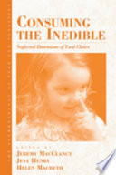 Consuming the inedible : neglected dimensions of food choice /