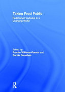 Taking food public : redefining foodways in a changing world /