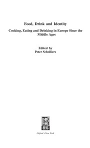 Food, drink and identity : cooking, eating and drinking in Europe since the Middle Ages /