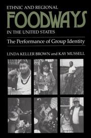 Ethnic and regional foodways in the United States : the performance of group identity /