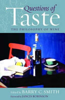 Questions of taste : the philosophy of wine /