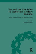 Tea and the tea-table in eighteenth-century England /