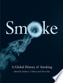 Smoke : a global history of smoking /