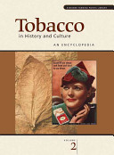Tobacco in history and culture : an encyclopedia /