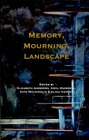 Memory, mourning, landscape /