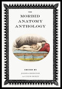 The Morbid Anatomy anthology /