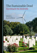 The sustainable dead : searching for the intolerable /