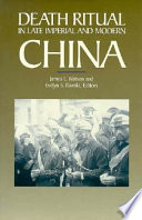 Death ritual in late imperial and modern China /