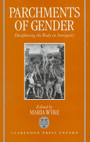 Parchments of gender : deciphering the bodies of antiquity /
