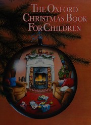The Oxford Christmas book for children /