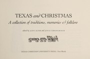 Texas and Christmas : a collection of traditions, memories & folklore /