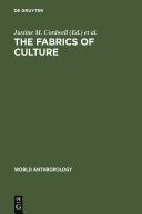 The Fabrics of culture : the anthropology of clothing and adornment /