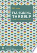 Fashioning the self : identity and style in British culture /