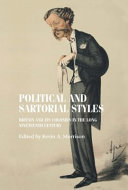 Political and sartorial styles : Britain and its colonies in the long nineteenth century /