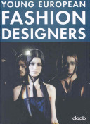 Young European fashion designers.