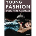 Young fashion designers Americas /