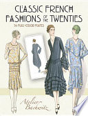 Classic French fashions of the twenties /