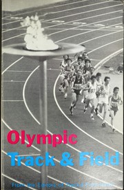 Olympic track & field : complete men's and women's Olympic track and field, results, 1896-1976, plus a wealth of other Olympic esoterica /
