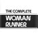 The Complete woman runner /