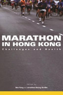 Marathon in Hong Kong : challenges and health /