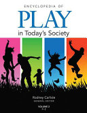 Encyclopedia of play in today's society /
