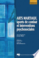 Arts martiaux, sports de combat, et interventions psychosociales /