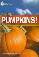 Flying pumpkins!.