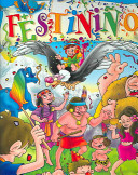 Festiniño : un festival de mitos y leyendas con actividades para los niños /