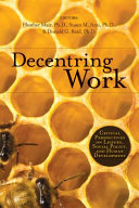 Decentring work : critical perspectives on leisure, social policy, and human development /