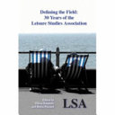 Defining the field : 30 years of the Leisure Studies Association /