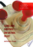Global game industries and cultural policy /