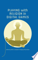 Playing with religion in digital games /