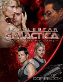 Battlestar Galactica role playing game corebook /