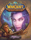 World of Warcraft : the roleplaying game /