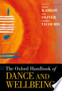 The Oxford handbook of dance and wellbeing /